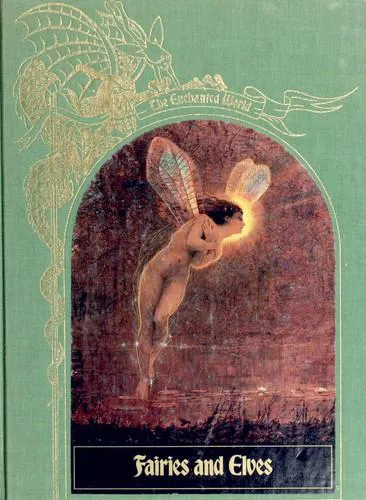 Fairies and Elves (The Enchanted World) (1984)