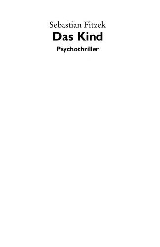 Sebastian Fitzek: Das Kind (German language, 2008, Droemer)