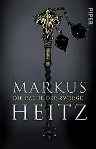 Markus Heitz: Die Rache der Zwerge (German language, 2016)