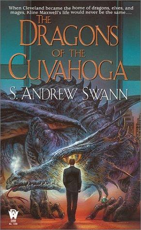S. Andrew Swann: The Dragons of the Cuyahoga (Paperback, DAW)