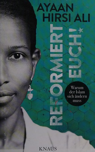Ayaan Hirsi Ali: Reformiert euch! (German language, 2015, Knaus)
