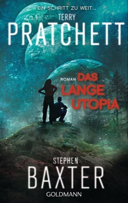 Stephen Baxter, Terry Pratchett: Das Lange Utopia (German language, 2019, Goldmann)