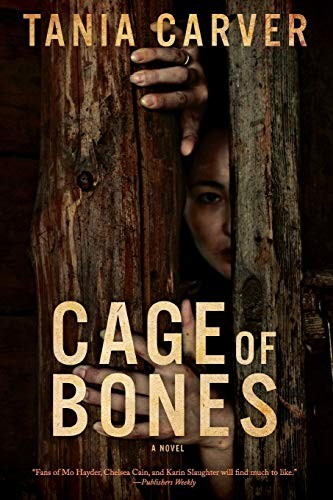Tania Carver: Cage of Bones (Paperback, Pegasus Books)
