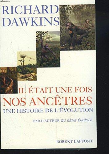 Richard Dawkins: Il était une fois nos ancêtres: une histoire de l'évolution (French language, 2007)