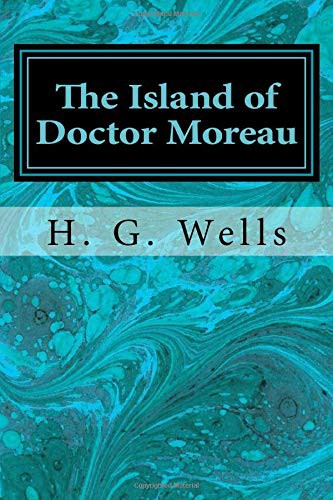 The Island of Doctor Moreau (Paperback, CreateSpace Independent Publishing Platform)
