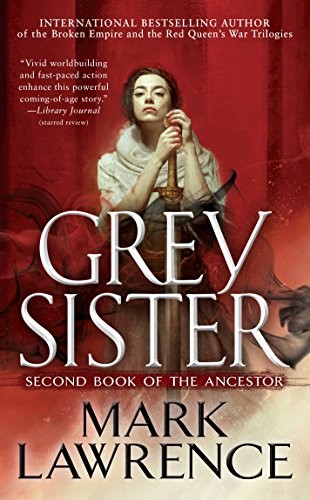 Mark Lawrence: Grey Sister (EBook, Berkley)