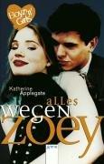 Katherine A. Applegate: Boyz 'n' Girls 01. Alles wegen Zoey. (Paperback, Arena)