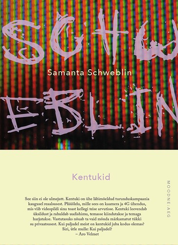 Samanta Schweblin: Kentukid (Hardcover, Estonian language, 2020, Varrak)