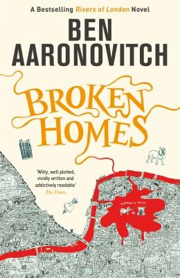 Ben Aaronovitch: Broken Homes (Paperback, 2014, Orion Publishing Group, Limited)