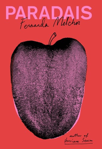 Sophie Hughes, Fernanda Melchor: Paradais (2022, New Directions Publishing Corporation)