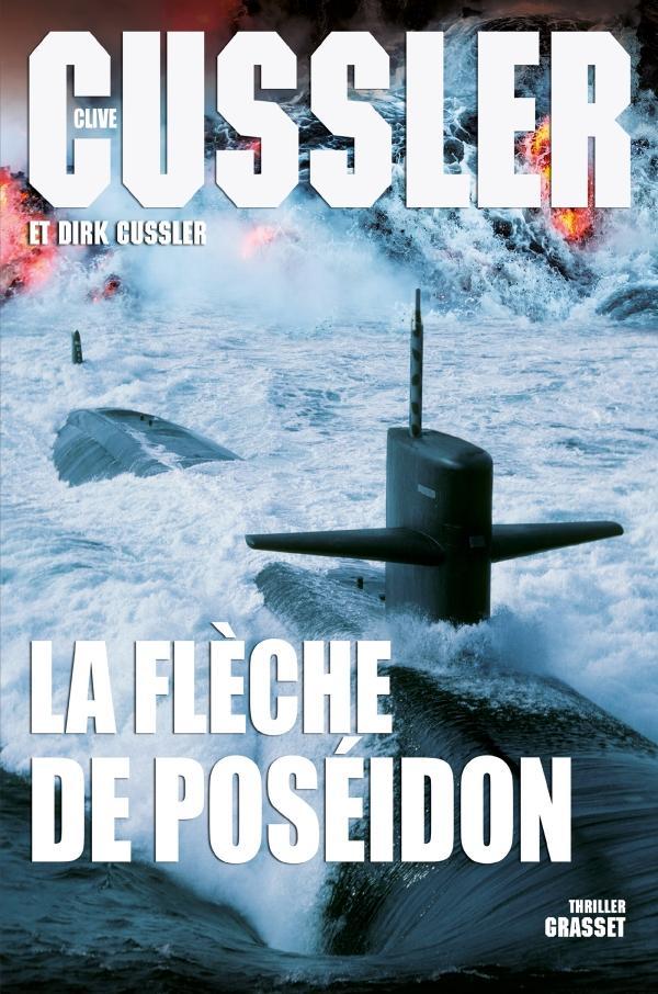 Clive Cussler, Dirk Cussler: La flèche de Poséidon (French language, 2015)