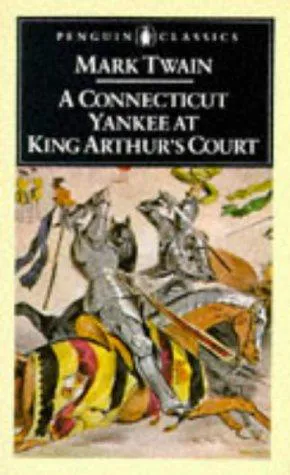 Mark Twain: A Connecticut Yankee in King Arthur's Court (1972, Penguin Classics)