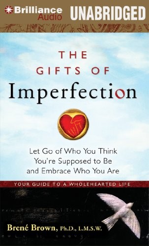 Lauren Fortgang, Brené Brown: The Gifts of Imperfection (AudiobookFormat, Brilliance Audio, Brand: Brilliance Audio)