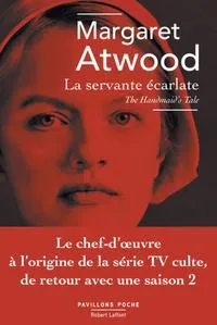 Margaret Atwood: La Servante écarlate (French language, Éditions Robert Laffont)
