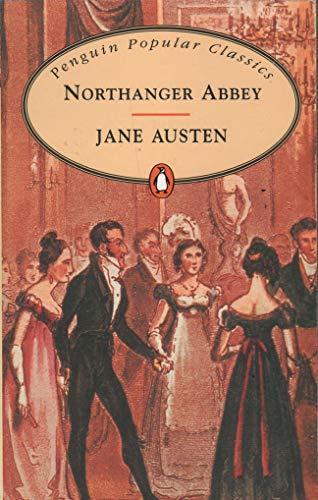 Jane Austen: Northanger Abbey (2007, Penguin Books)