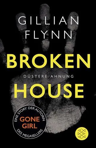 Gillian Flynn: Broken House (German language, 2015)