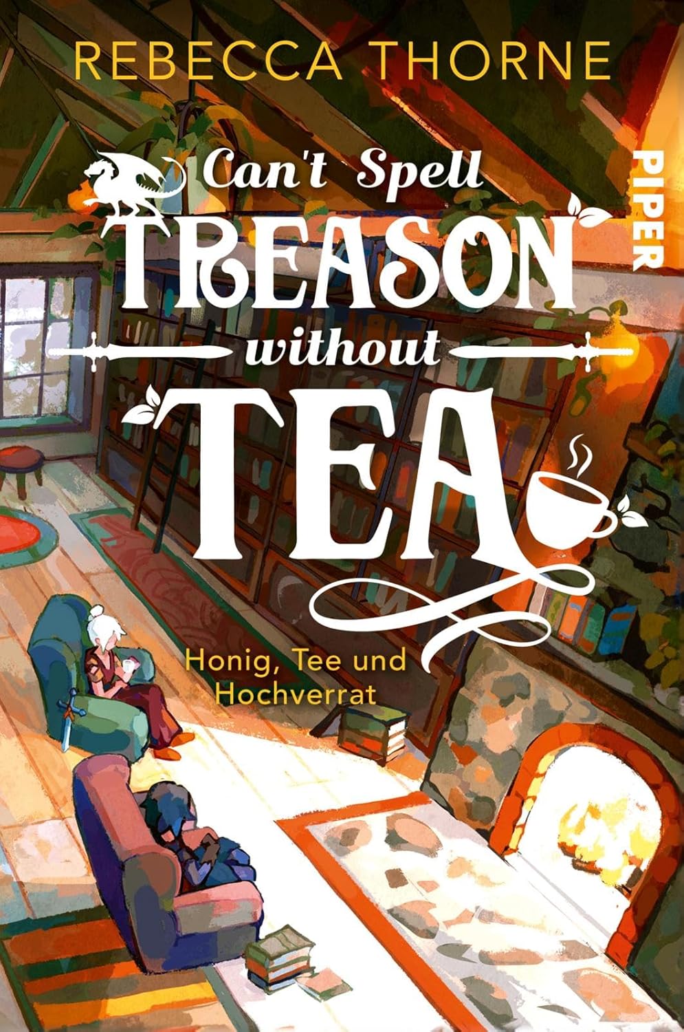 Rebecca Thorne: Can’t Spell Treason Without Tea (Paperback, Deutsch language, 2024, Piper)