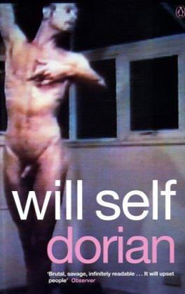 Will Self: Dorian (Paperback, Penguin Books)