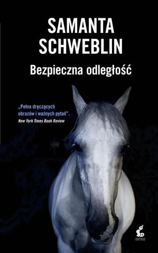 Samanta Schweblin: Bezpieczna odległość (Polish language, 2020, Sonia Draga)