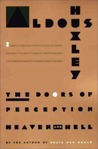 Aldous Huxley: The doors of perception, and Heaven and hell. (Paperback, 1990, HarperPerennial)