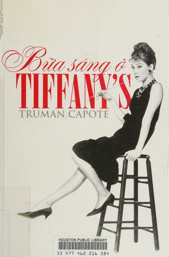 Truman Capote: Breakfast at Tiffany's and Three Short Stories (Vietnamese Edition) (2012, Tre/Tsai Fong Books)