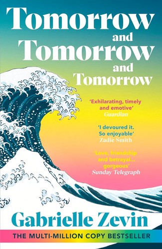 Gabrielle Zevin: Tomorrow, and Tomorrow, and Tomorrow (Paperback, 2023, Penguin Random House)