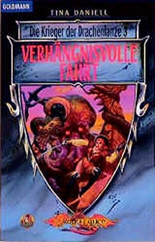 Tina Daniell: Die Krieger der Drachenlanze 3: Verhängnisvolle Fahrt (German language)