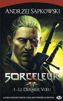 Andrzej Sapkowski: Le Dernier Vœu (French language, 2013, Milady)