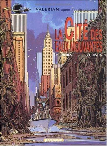 Brian K Vaughan, Évelyne Tranlé, Jean-Claude Mézières: La Cité des eaux mouvantes (Valérian, #1) (French language, 1997)