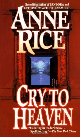 Anne Rice: Cry to Heaven (Paperback, 1995, Ballantine Books)