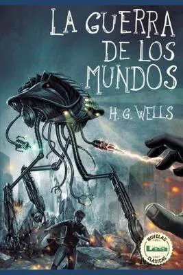 H. G. Wells: La Guerra de los Mundos: Invasiones Planetarias (Spanish language, 2020, Independently Published book edition)