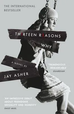 Jay Asher: Thirteen Reasons Why (2010)