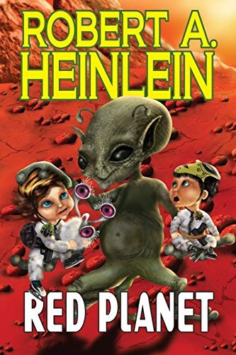 Robert A. Heinlein: Red Planet (Phoenix Pick)