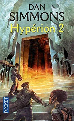 Dan Simmons: Hypérion 2 (French language, 2007, Presses Pocket)