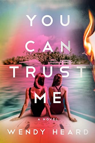 Wendy Heard: You Can Trust Me (2023, Random House Publishing Group, Bantam)