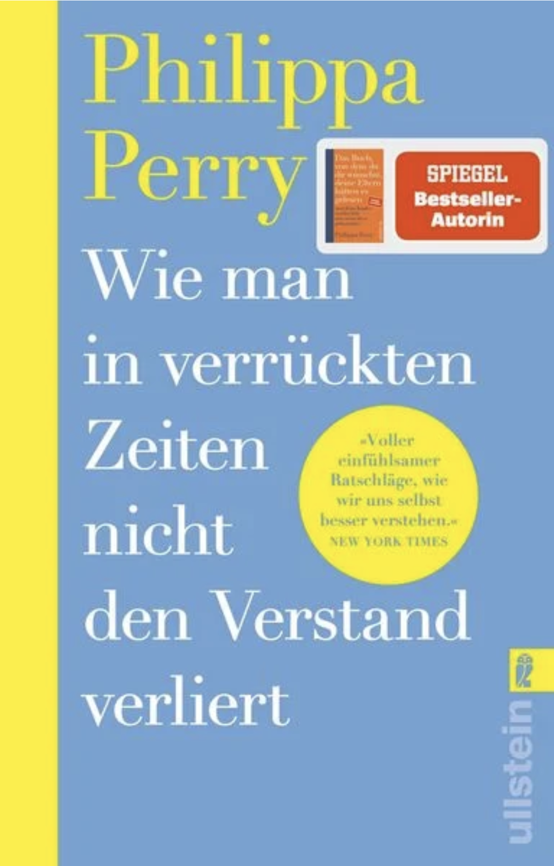 Philippa Perry: Wie man in verrückten Zeiten nicht den Verstand verliert (Paperback, Deutsch language, Ullstein)