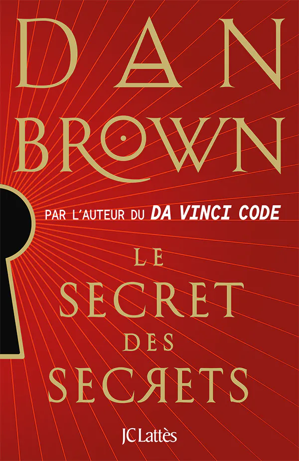 Dan Brown: Le secret des secrets (French language, 2025, JC Lattès)
