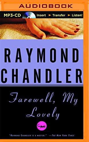 Raymond Chandler, Ray Porter: Farewell, My Lovely (AudiobookFormat, Audible Studios on Brilliance Audio, Audible Studios on Brilliance)