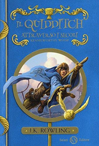 J.K. Rowling: Il quidditch attraverso i secoli (Italian language)