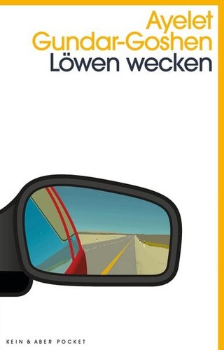 Ayelet Gundar-Goshen, Ruth Achlama: Löwen wecken (German language, 2015, Kein & Aber)