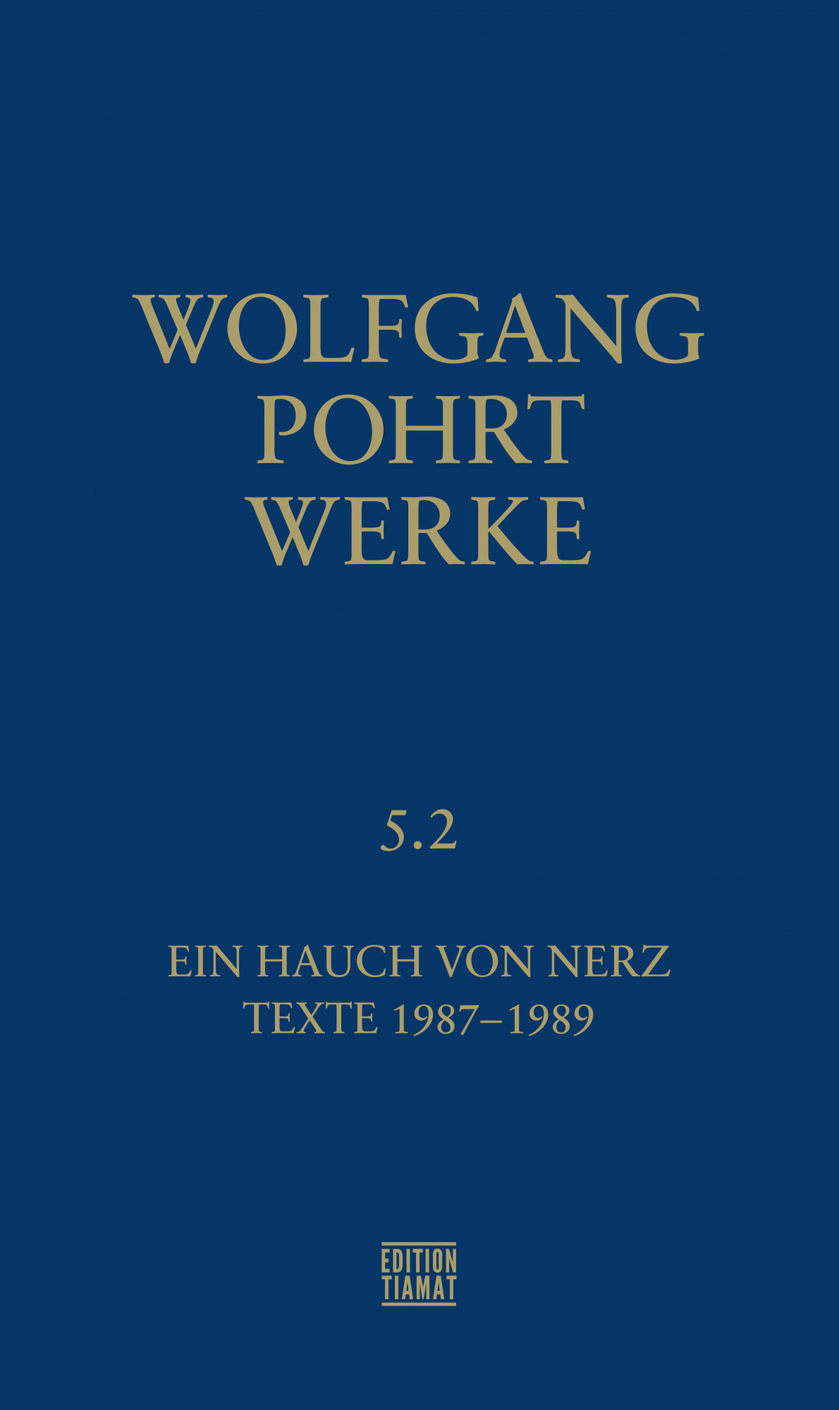 Wolfgang Pohrt: Werke Band 5.2 (Hardcover, German language, Edition Tiamat)