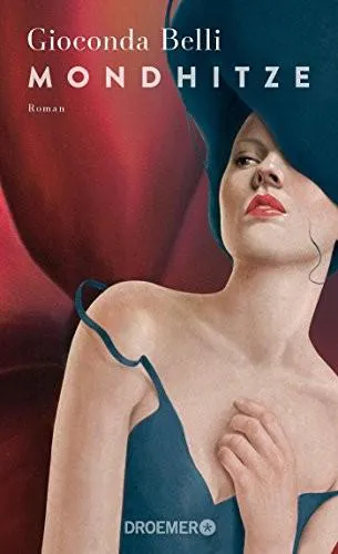 Gioconda Belli: Mondhitze (German language, 2016)