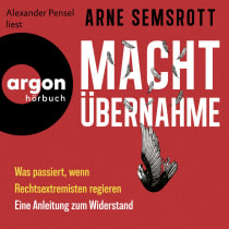 Arne Semsrott, Alexander Pensel: Machtübernahme (AudiobookFormat, Deutsch language, 2024, Argon Digital)