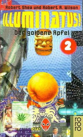 Robert Shea, Robert Anton Wilson: Illuminatus 02. Der goldene Apfel. (German language, 1997)