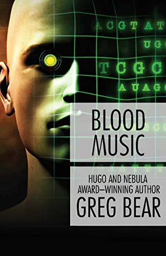 Greg Bear: Blood Music (2014)
