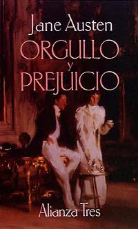 Jane Austen: Orgullo y prejuicio (Alianza Tres (At)) (Spanish Edition) (Spanish language, 1997, Alianza Editorial)