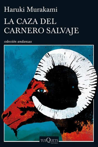 村上春樹: La caza del carnero salvaje   (2016, Tusquets)