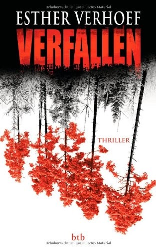 Esther Verhoef: Verfallen (Hardcover, german language, 2011, Wilhelm Goldmann GmbH)