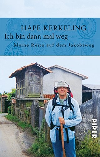 Hape Kerkeling: Ich bin dann mal weg: Meine Reise auf dem Jakobsweg (Hardcover, German language, 2001, Piper)