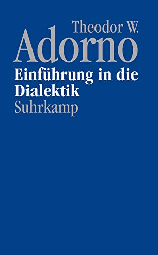 Theodor W. Adorno: Einführung in die Dialektik (Hardcover, German language, 2010, Suhrkamp)